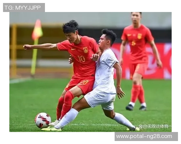 中国U19青年队迎战泰国队全力争胜展现青春风采与实力较量 中国U19青年队迎战泰国队全力争胜展现青春风采与实力较量